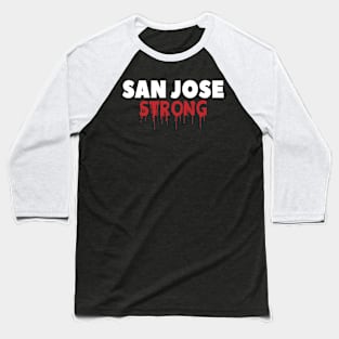 san jose strong Baseball T-Shirt